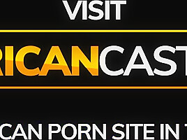 Big Tits Black Babe Blowjob And Hardcore Casting Fuck -AfricanCasting