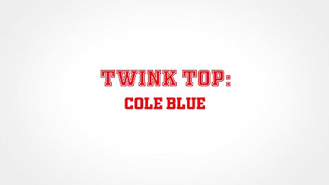 COLE BLUE Chapter 9 - Getting Pumped