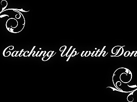 Don Prince In Catching Up With