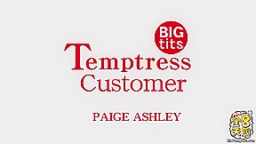 Temptress Customer - Paige Ashley - Kin8tengoku