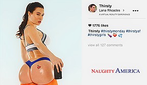 Thirsty - featuring Lana Rhoades